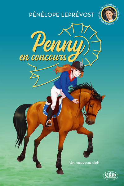 Penny en concours - Nouvelle édition - Tome 3 Un nouveau défi - Pénélope Leprévost - MICHEL LAFON