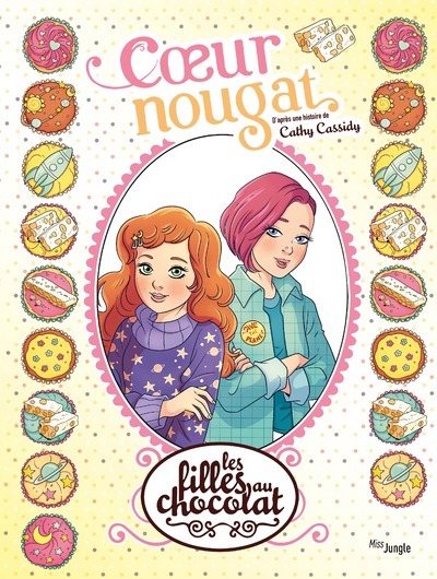 Les filles au chocolat - Tome 14 Coeur Nougat - Cathy Cassidy - JUNGLE