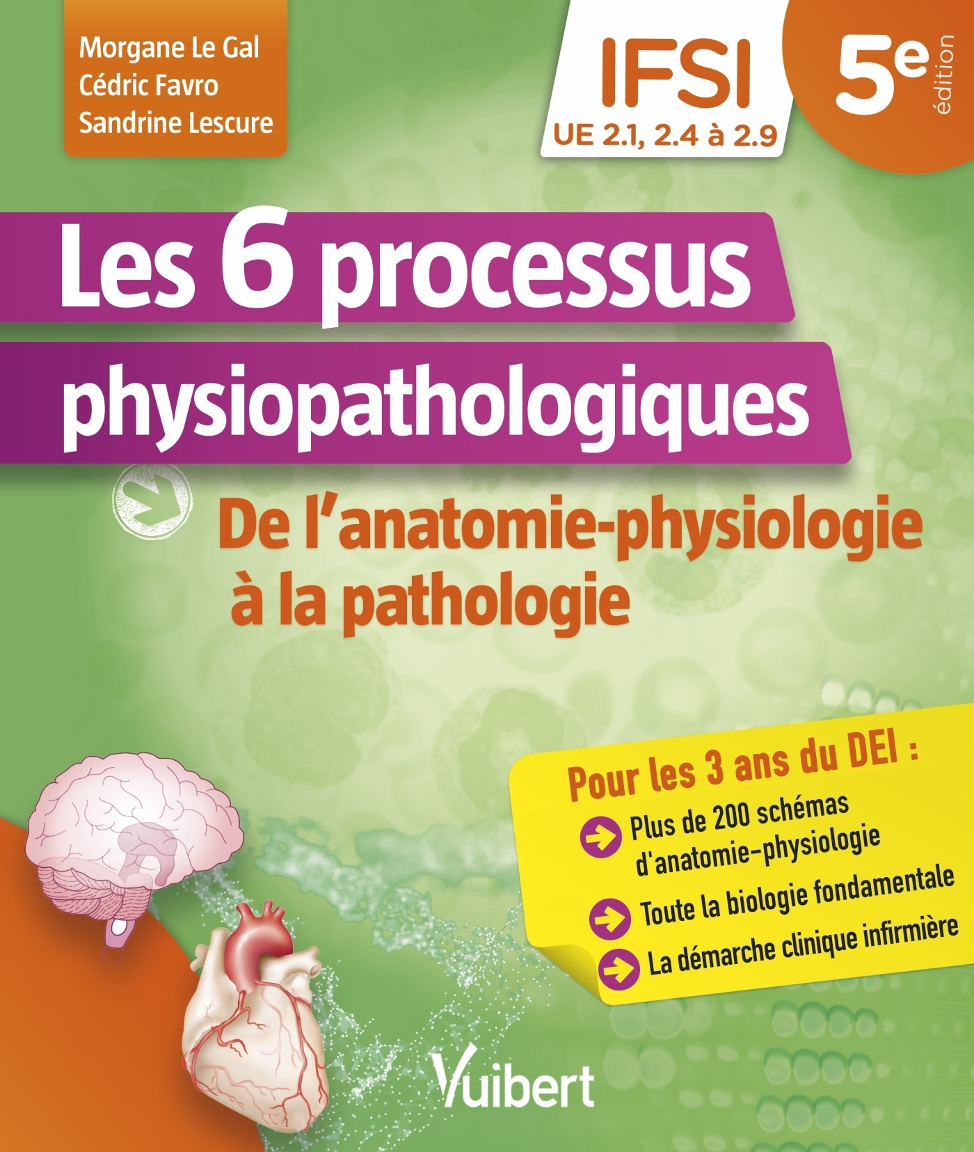 Les 6 processus physiopathologiques - UE 2.1, 2.2, 2.4 à 2.9 - Morgane Le Gal - VUIBERT