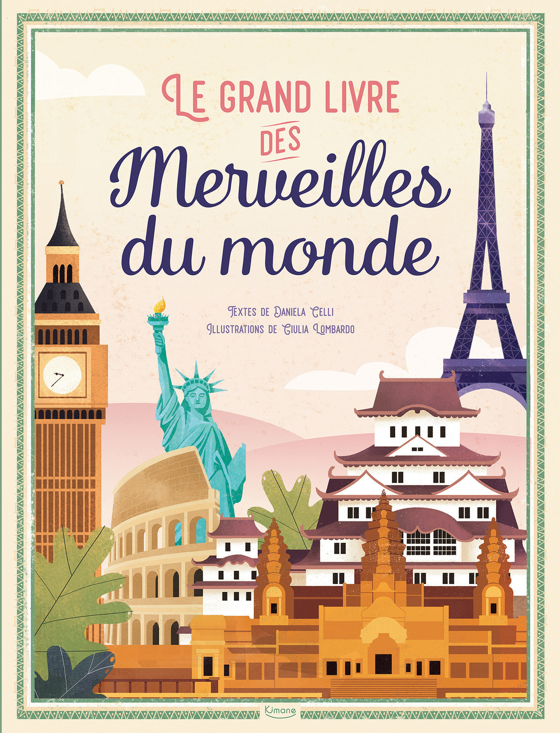 LE GRAND LIVRE DES MERVEILLES DU MONDE - Giulia Lombardo - KIMANE