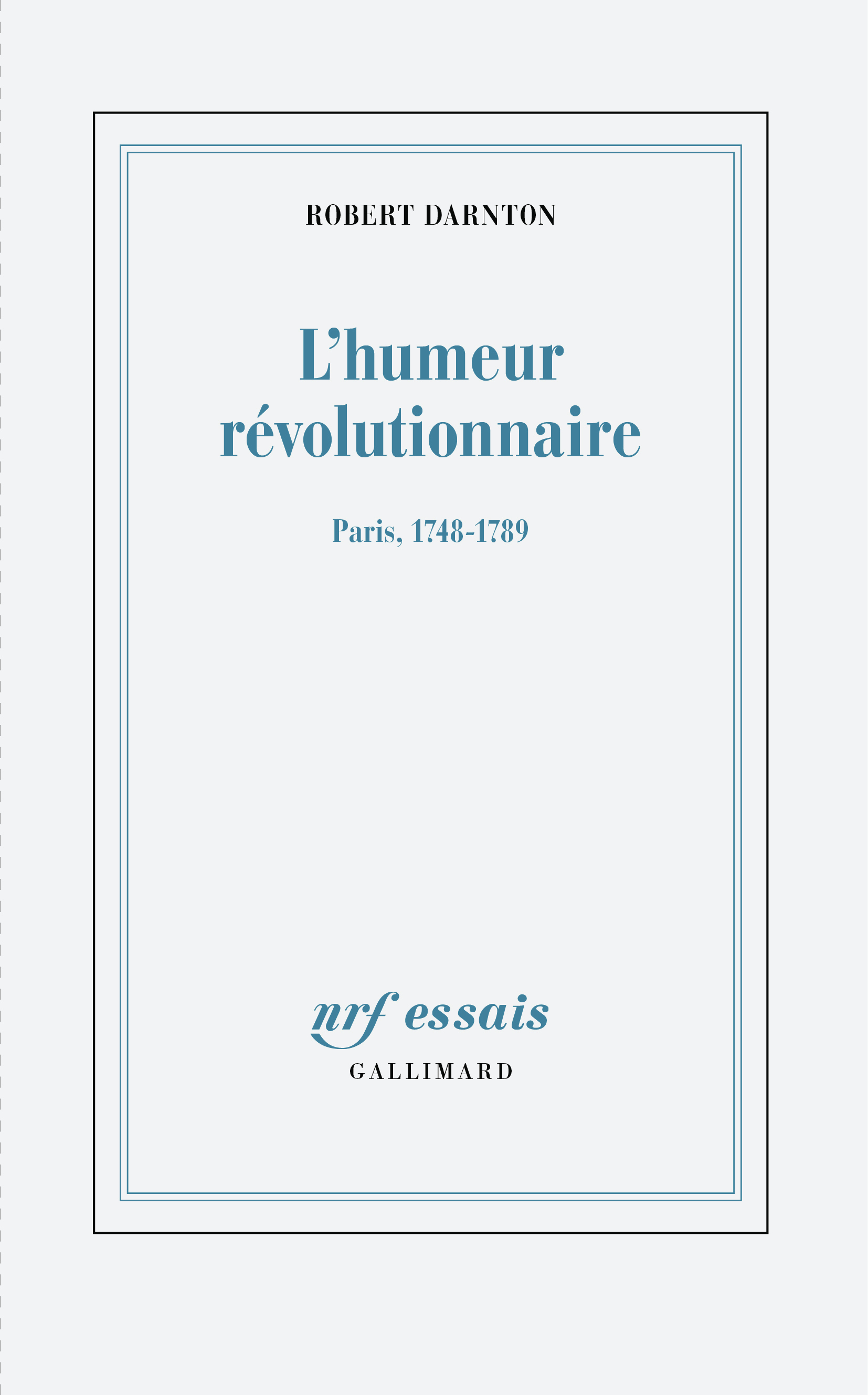 L'humeur révolutionnaire - Robert Darnton - GALLIMARD