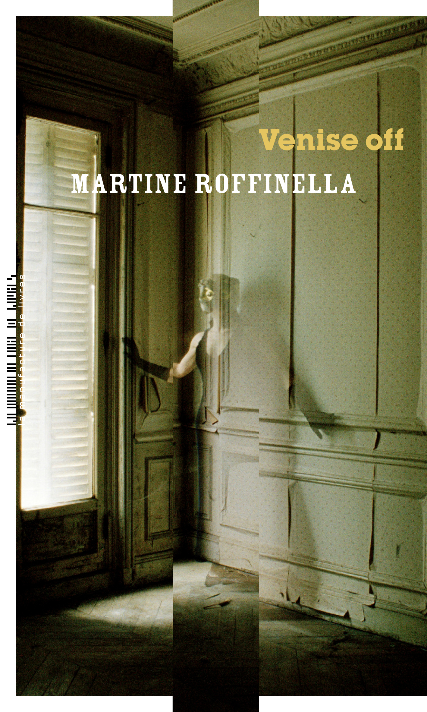 Venise off - Martine Roffinella - MANUFACTURE LIV