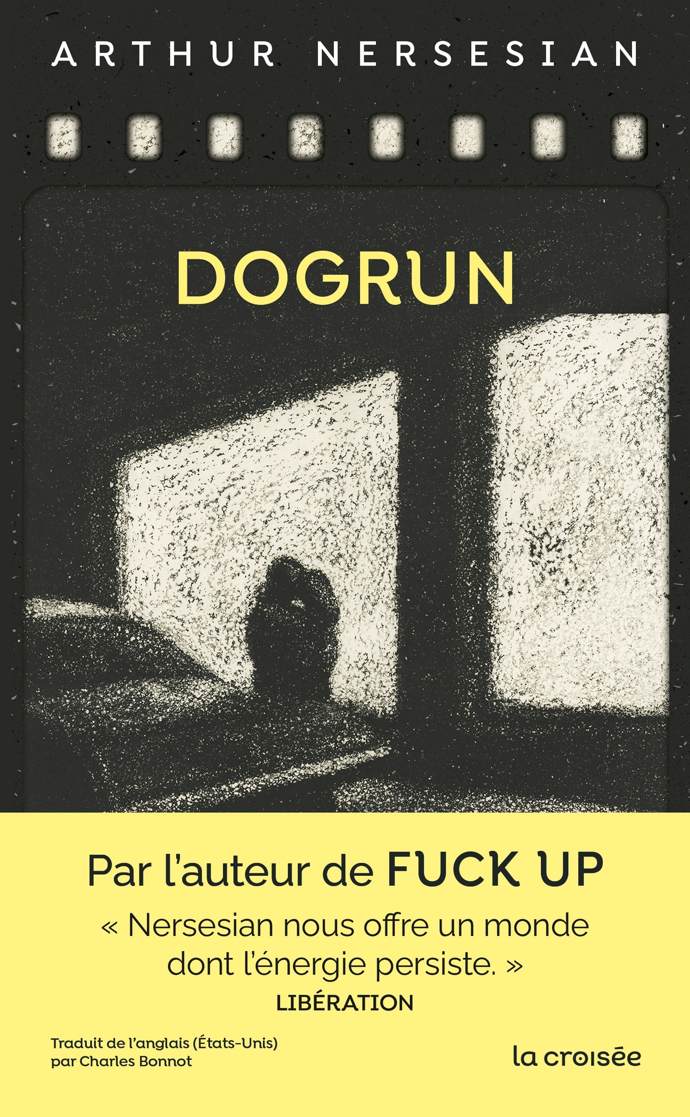 Dogrun - Arthur Nersesian - LA CROISEE