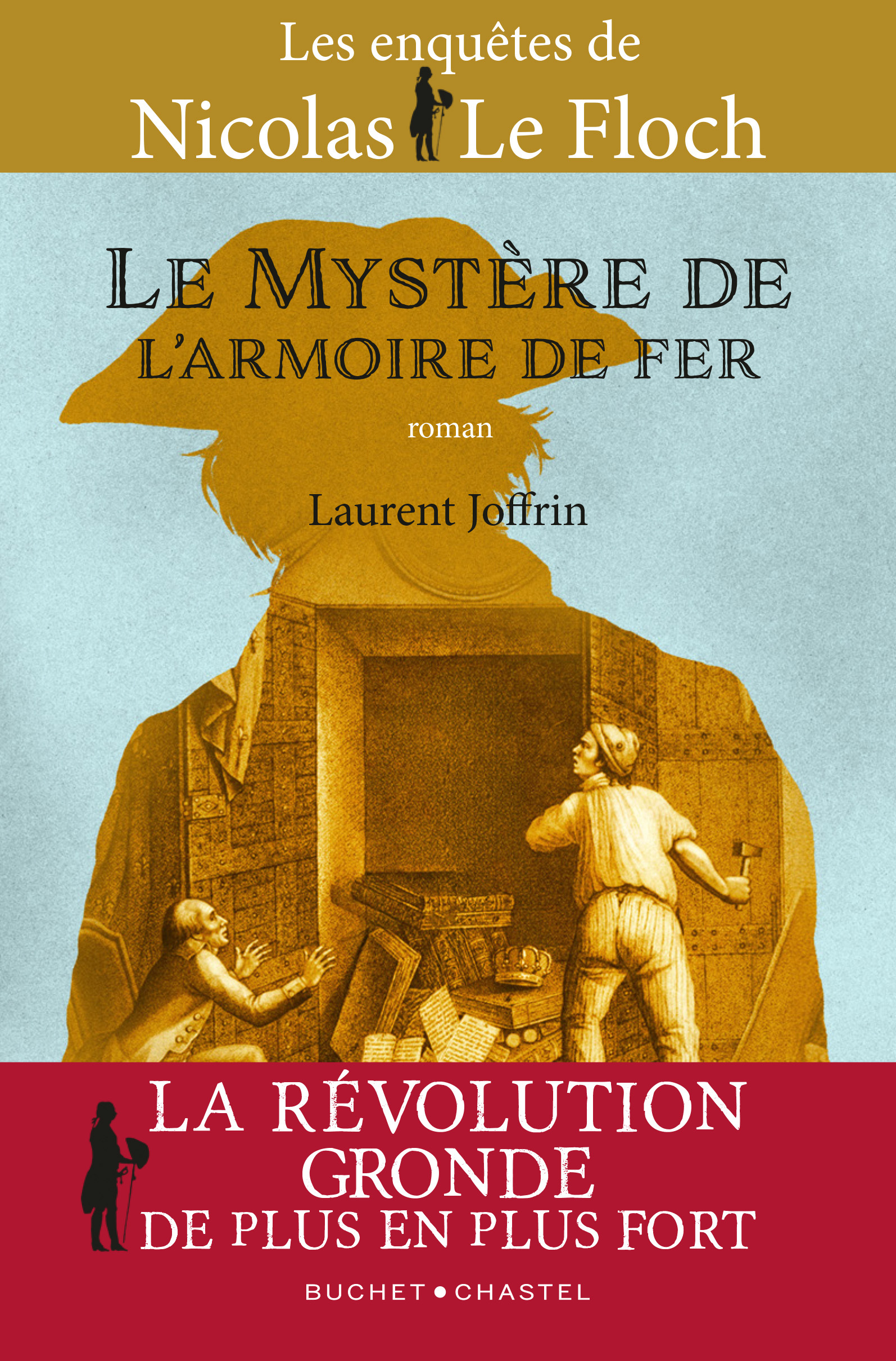 Le mystère de l'armoire de fer -  Joffrin laurent - BUCHET CHASTEL