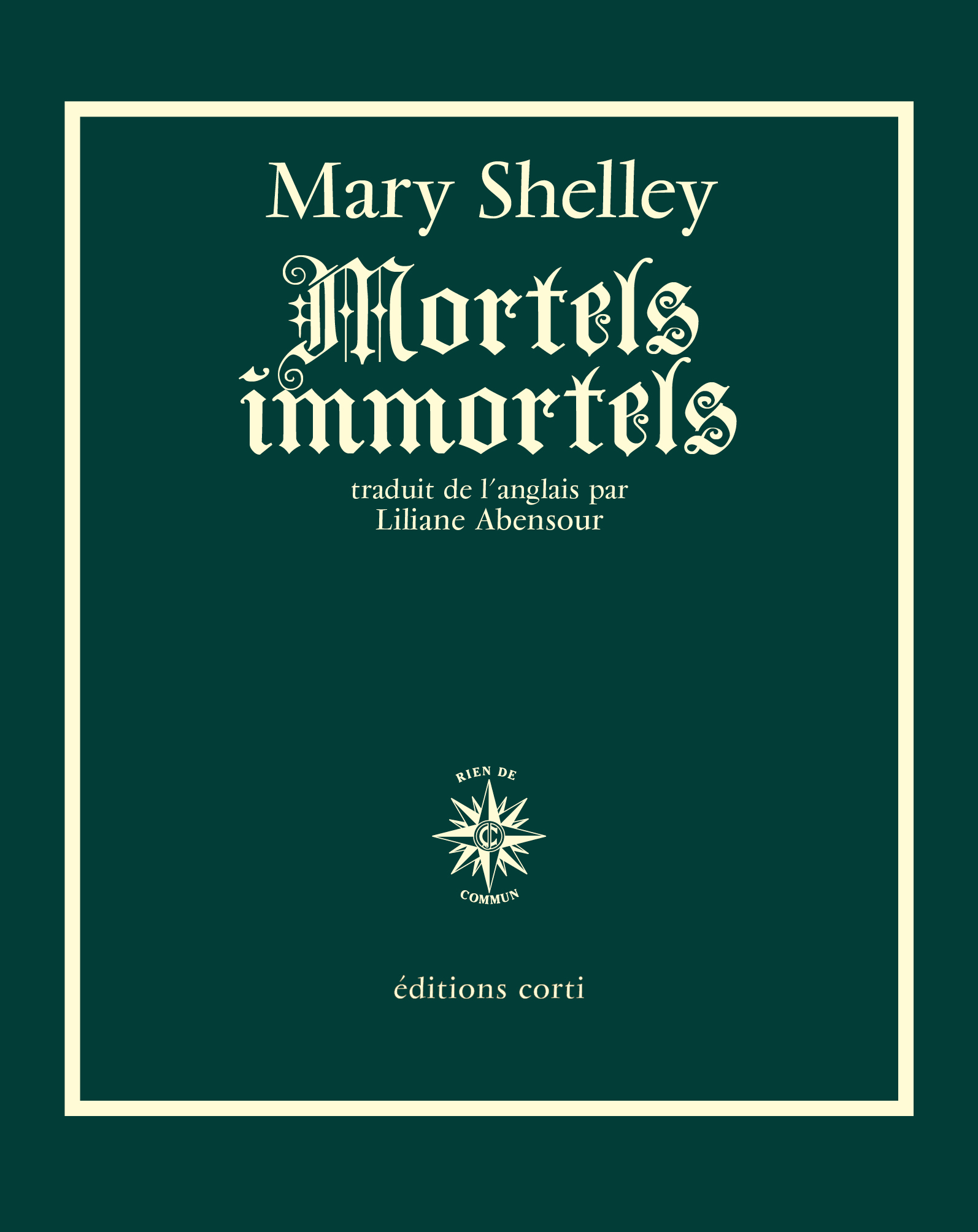 Mortels immortels - Mary Shelley - CORTI