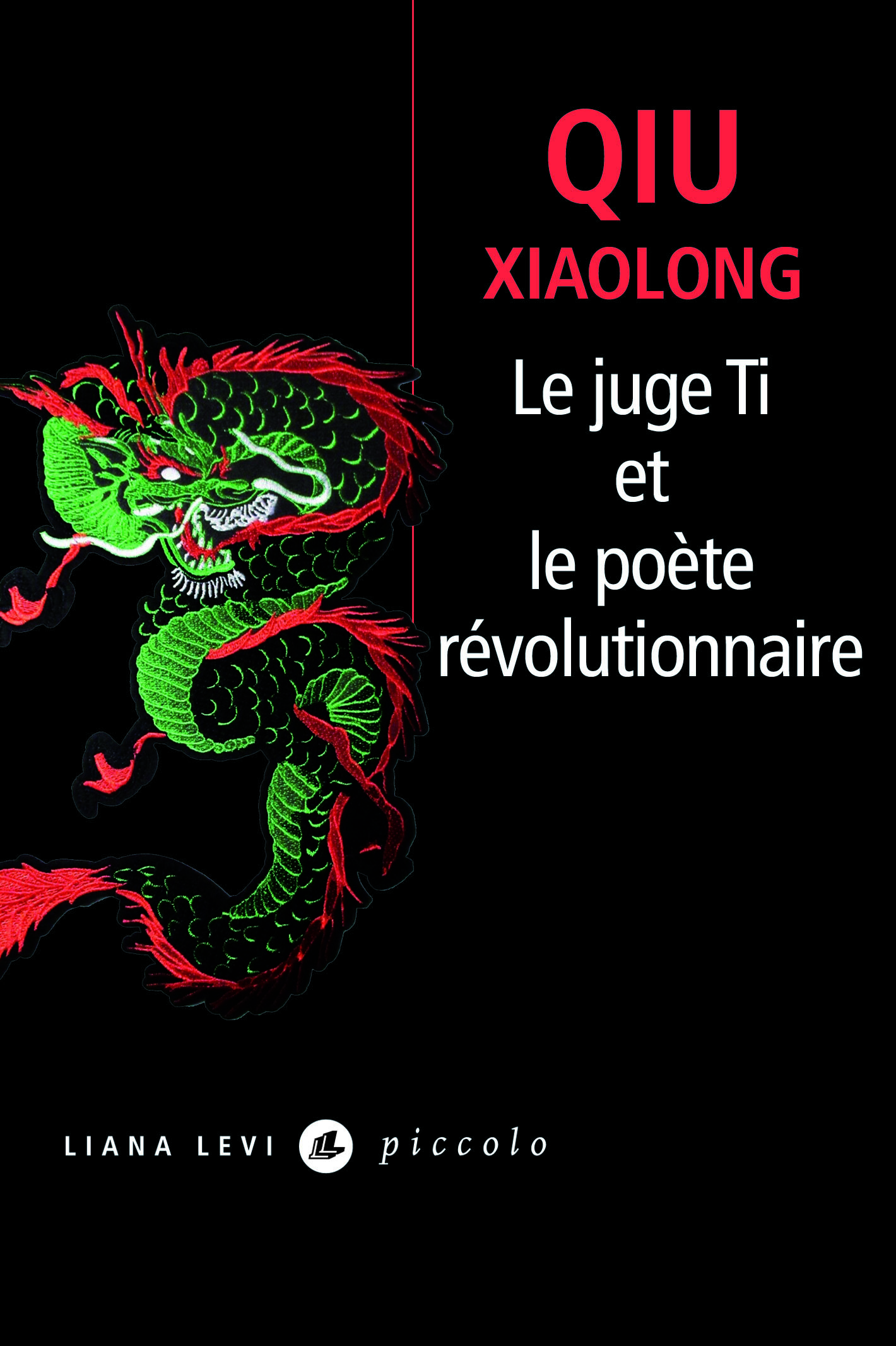 Le juge Ti et le poète révolutionnaire - Xiaolong Qiu - LEVI