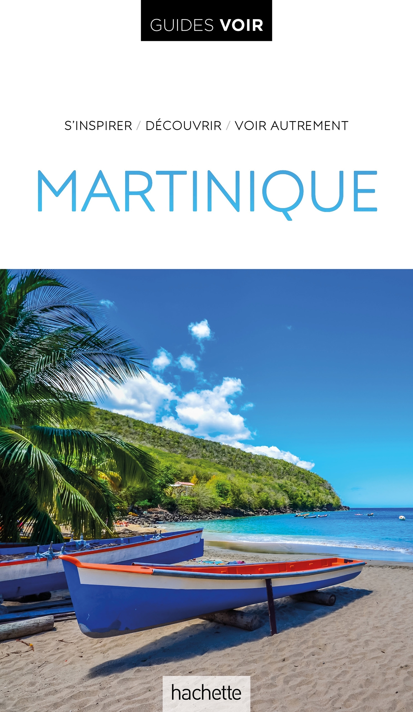 Guide Voir Martinique -   - HACHETTE TOURI