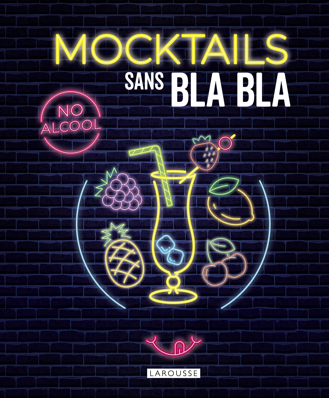 Mocktails sans bla bla -   - LAROUSSE