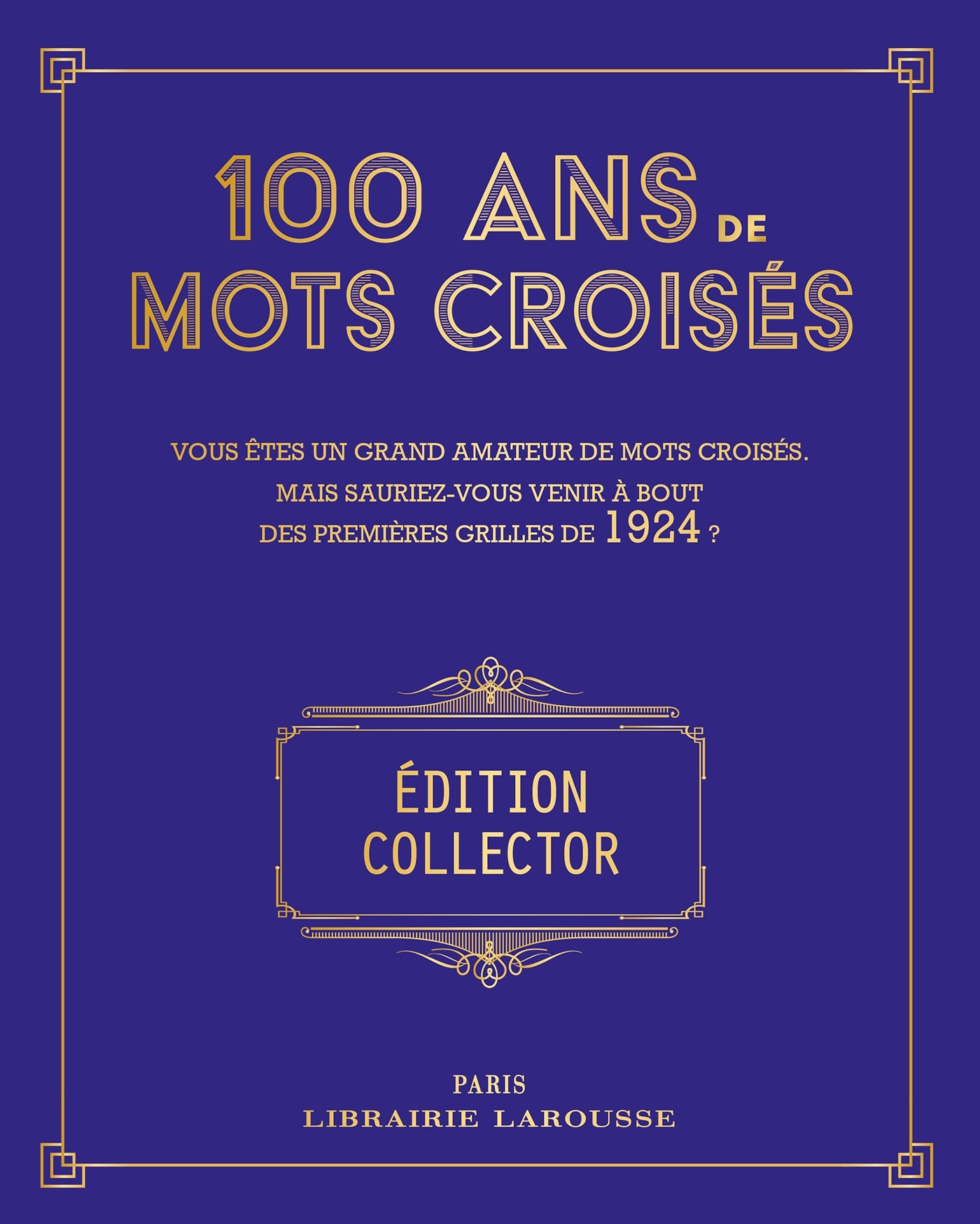 100 ans de Mots Croisés -  Collectif - LAROUSSE