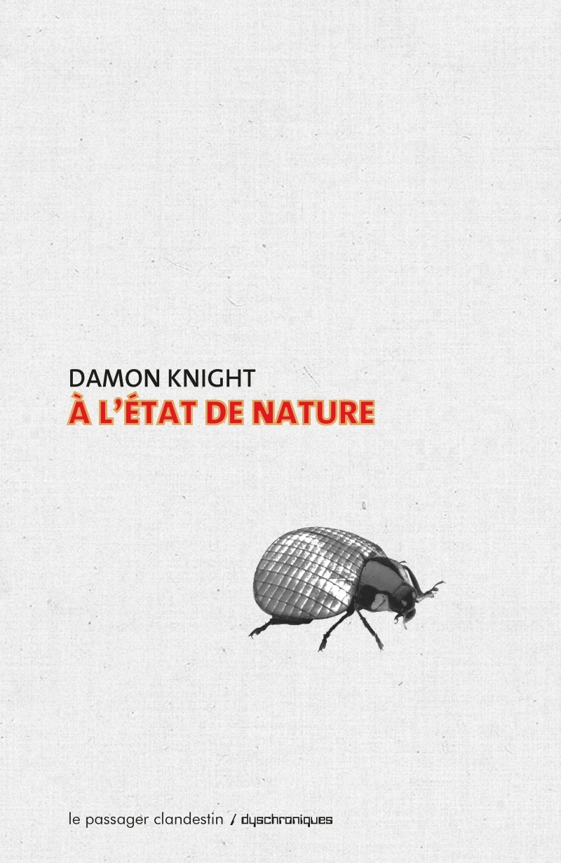 À l'état de nature - Damon KNIGHT - CLANDESTIN