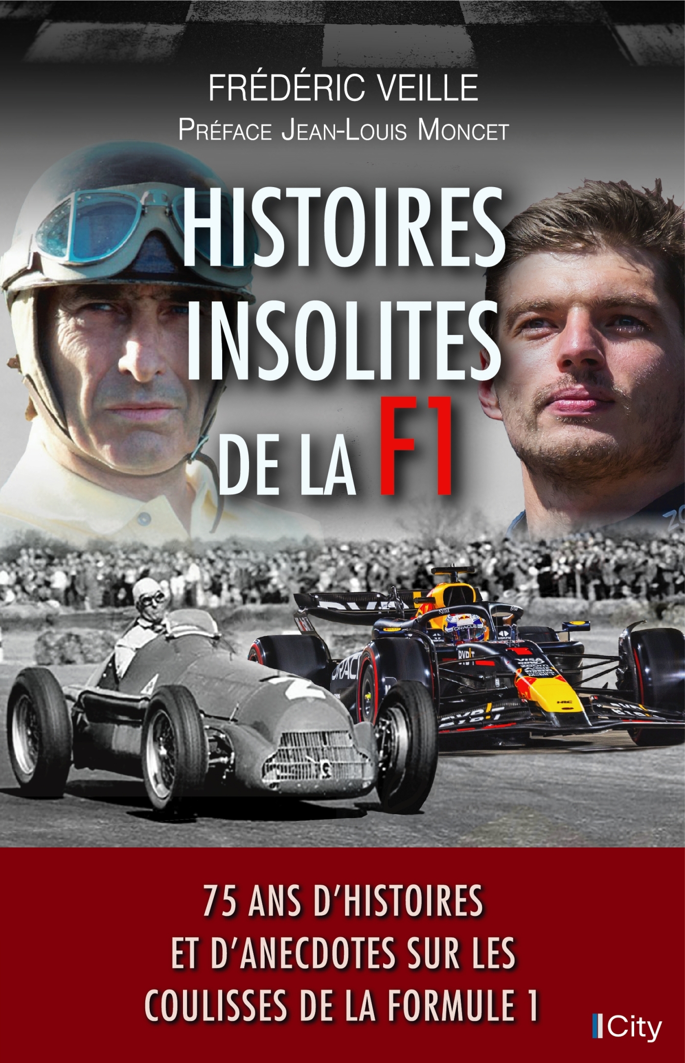 HISTOIRES INSOLITES DE LA F1 - Frédéric Veille - CITY