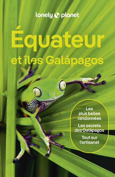 Equateur et îles Galapagos 7ed -  Lonely Planet - LONELY PLANET