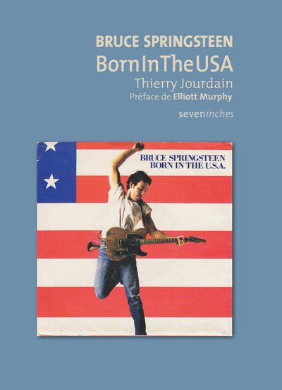 Bruce Springsteen - Born in the USA - Thierry JOURDAIN - LE BOULON