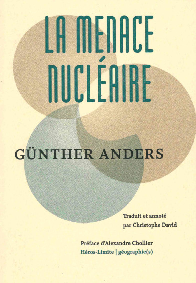 La menace nucléaire - Günther ANDERS - HEROS LIMITE