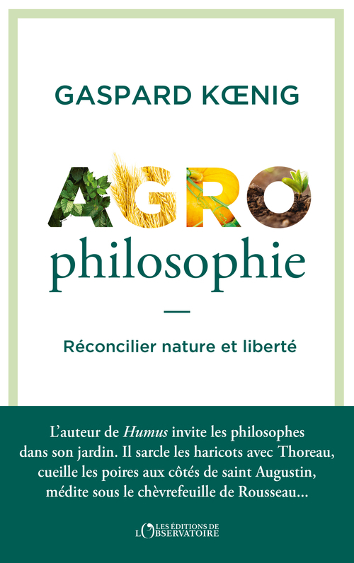 Agrophilosophie -  Koenig gaspard - L'OBSERVATOIRE