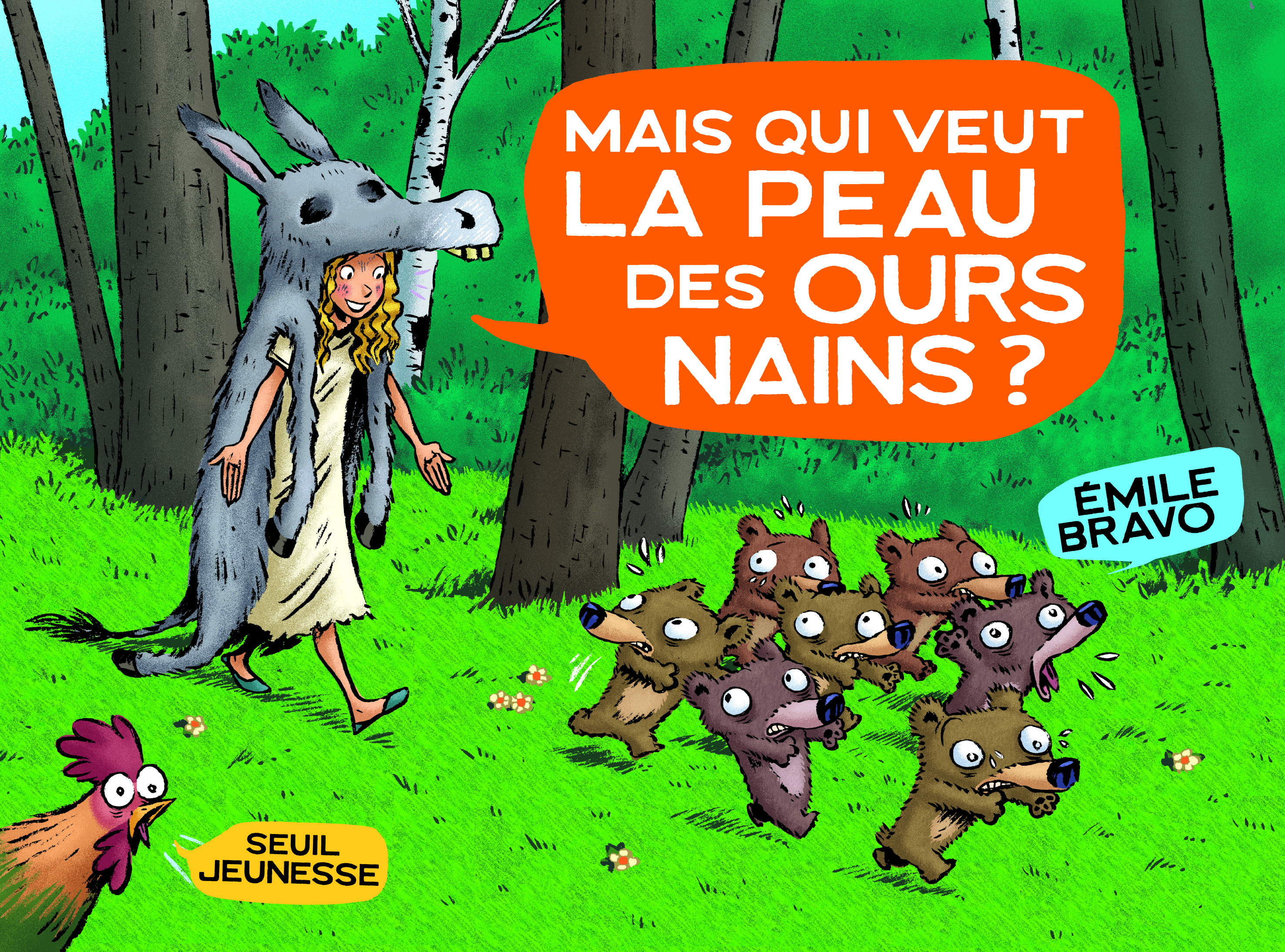 MAIS QUI VEUT LA PEAU DES OURS NAINS ? - Emile Bravo - SEUIL JEUNESSE