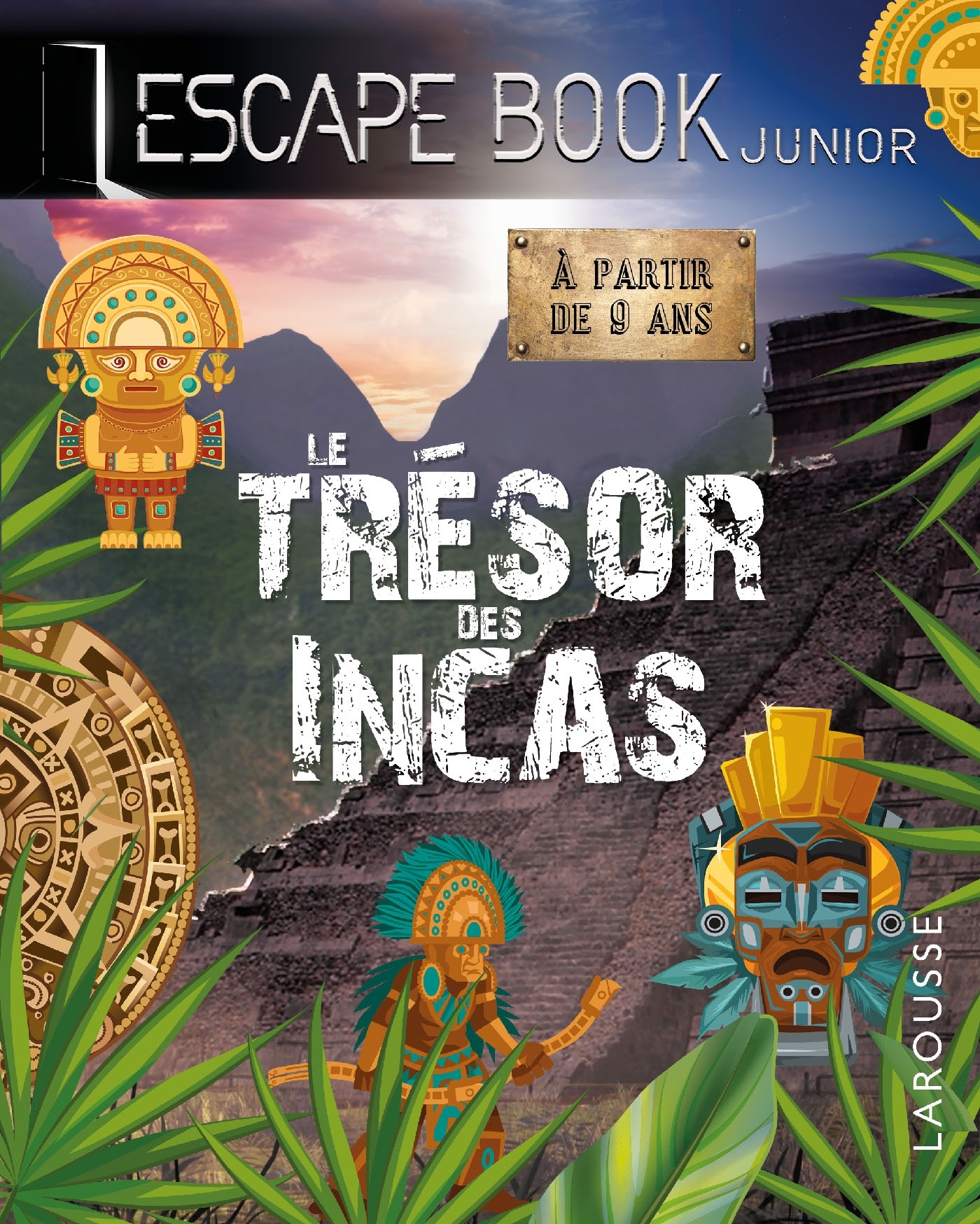 ESCAPE BOOK JUNIOR - LE TRESOR DES INCAS -  Collectif - LAROUSSE