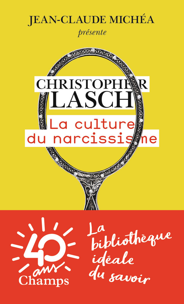 LA CULTURE DU NARCISSISME - Christopher Lasch - FLAMMARION