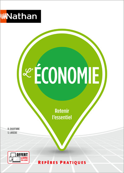 L-ECONOMIE - REPERES PRATIQUES N 14 2024 - TOME 14 - Renaud Chartoire - NATHAN