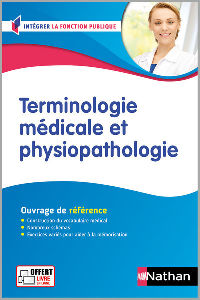 TERMINOLOGIE MEDICALE ET PHYSIOPATHOLOGIE - ASSISTANT MEDICO-ADMINISTRATIF (IFP) CONCOURS 2024/2025 - Annie Godrie - NATHAN