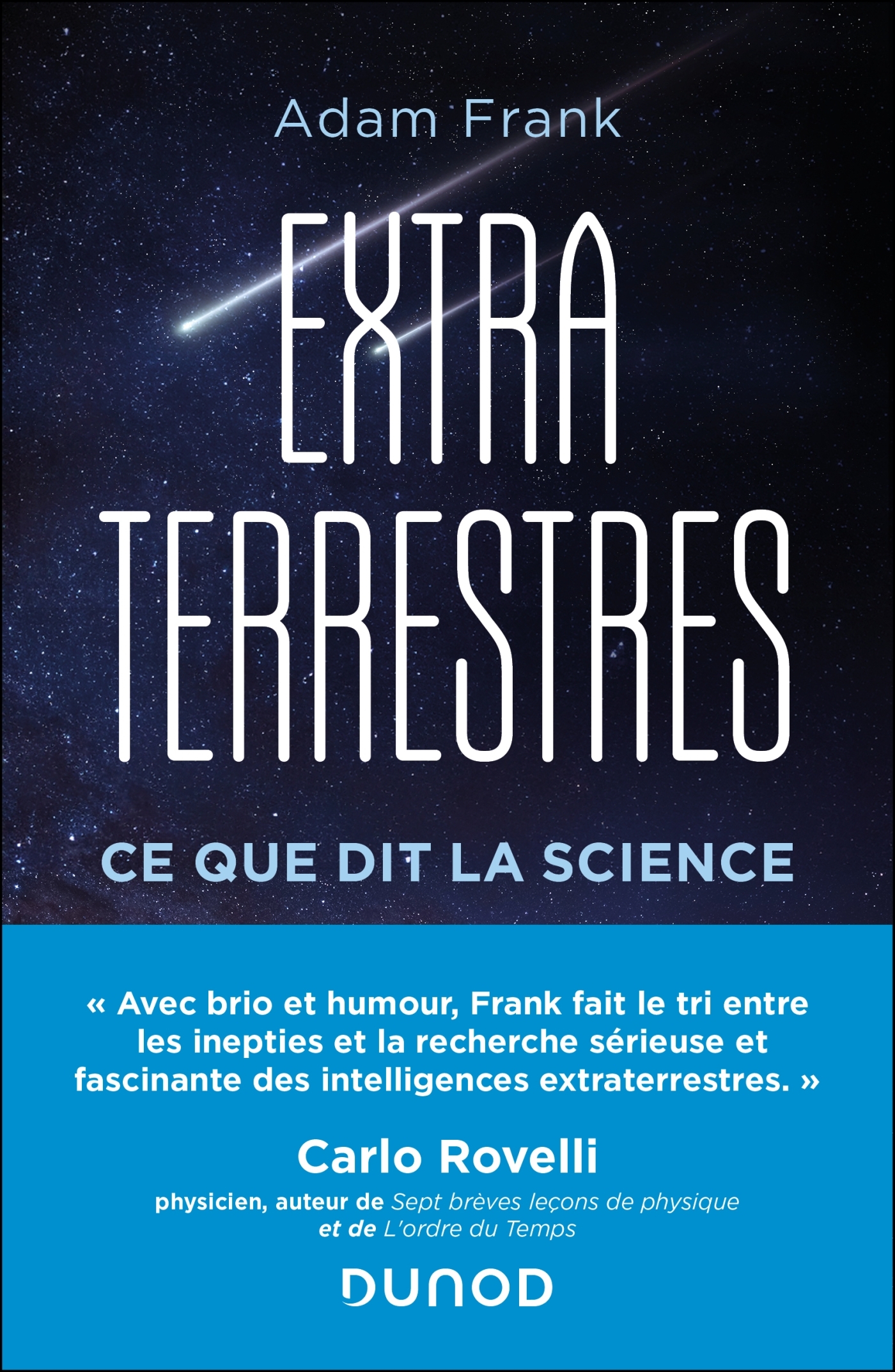 EXTRATERRESTRES, CE QUE DIT LA SCIENCE - Adam Frank - DUNOD