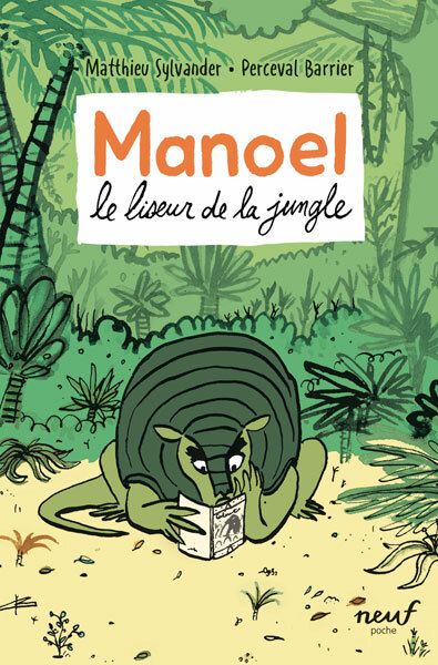 MANOEL - LE LISEUR DE LA JUNGLE -  Sylvander Matthieu - EDL