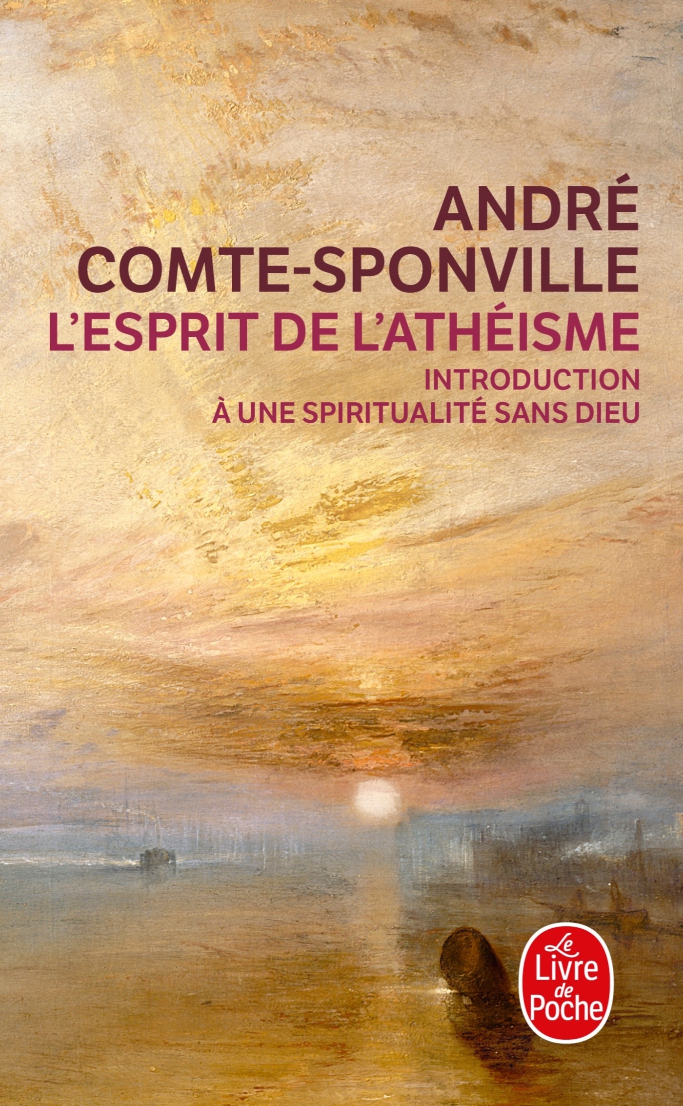 L-ESPRIT DE L-ATHEISME - André Comte-Sponville - LGF