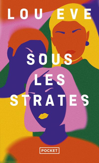 SOUS LES STRATES - Lou EVE - POCKET