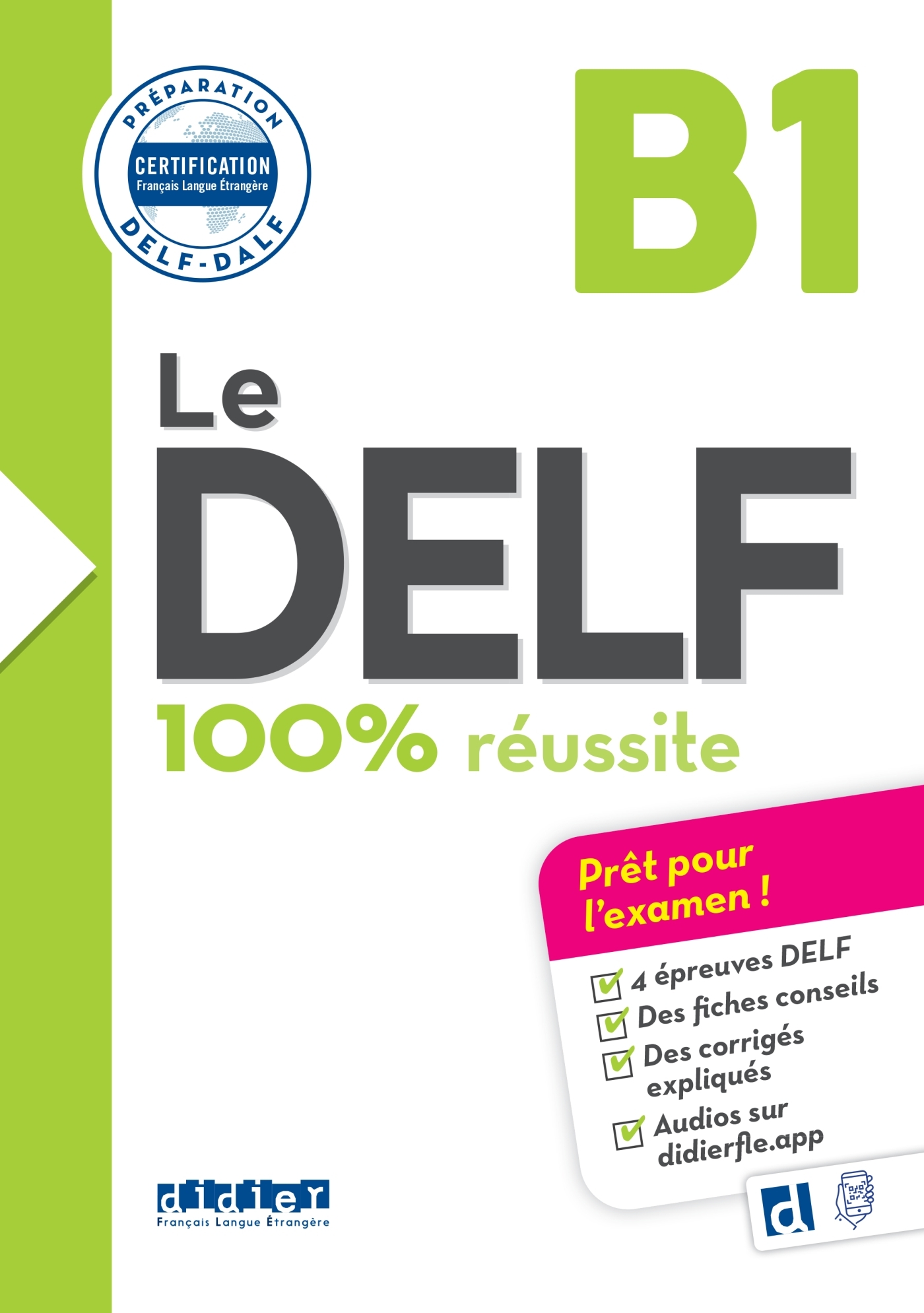 LE DELF 100% REUSSITE B1 - LIVRE + DIDIERFLE.APP - Bruno Girardeau - DIDIER