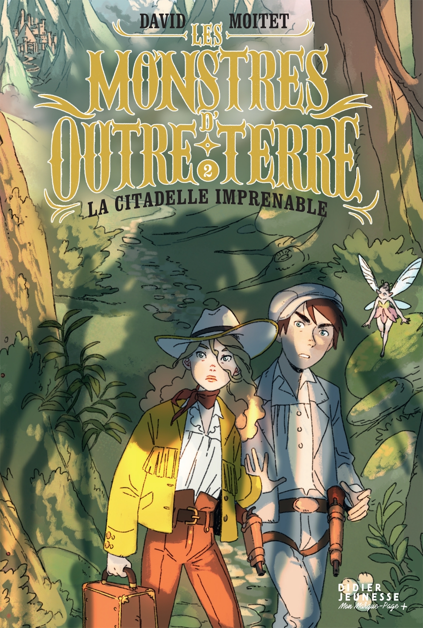 LES MONSTRES D-OUTRE-TERRE T02 - LA CITADELLE IMPRENABLE - David Moitet - DIDIER JEUNESSE