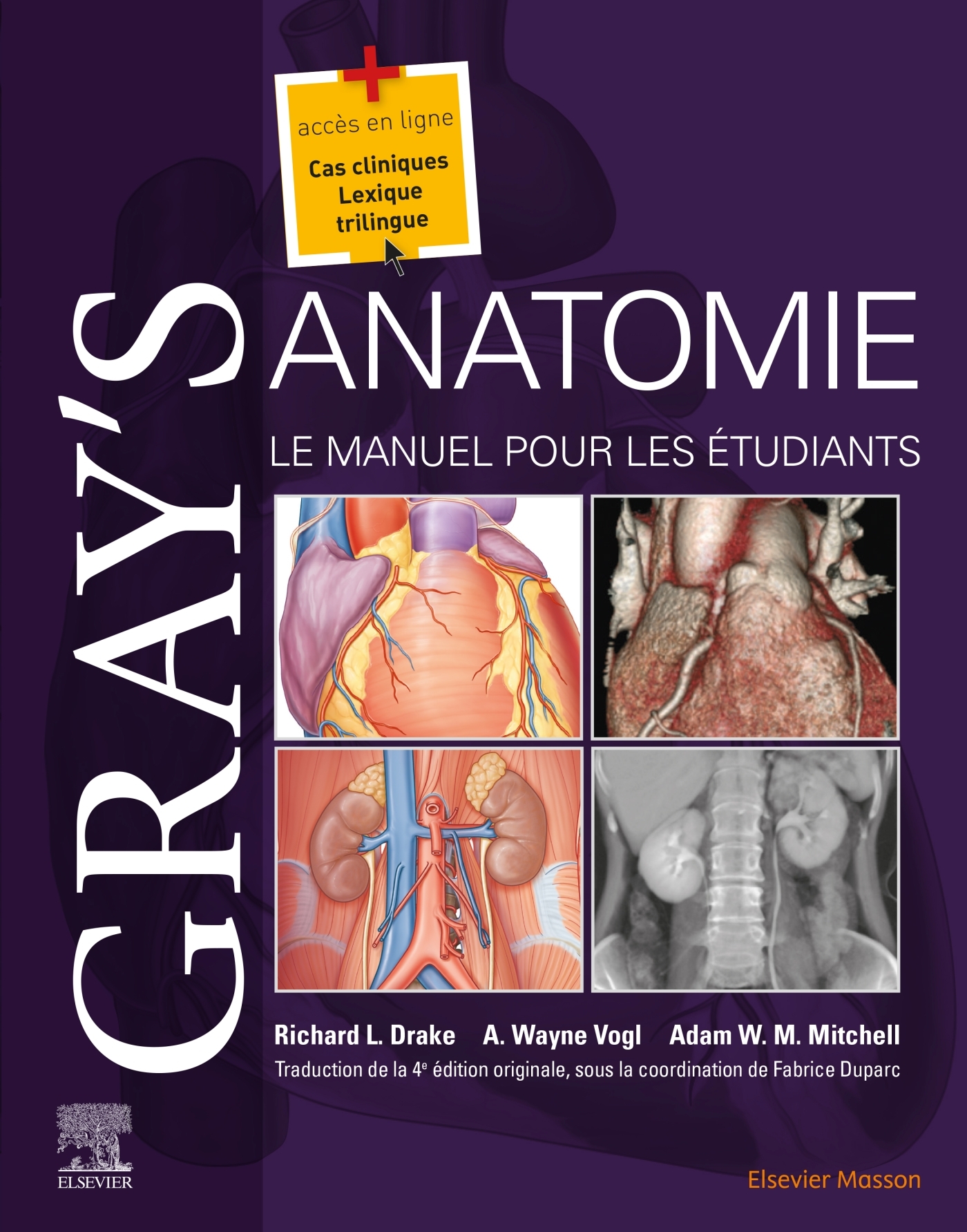 GRAY-S ANATOMIE - LE MANUEL POUR LES ETUDIANTS - Richard L. Drake - MASSON