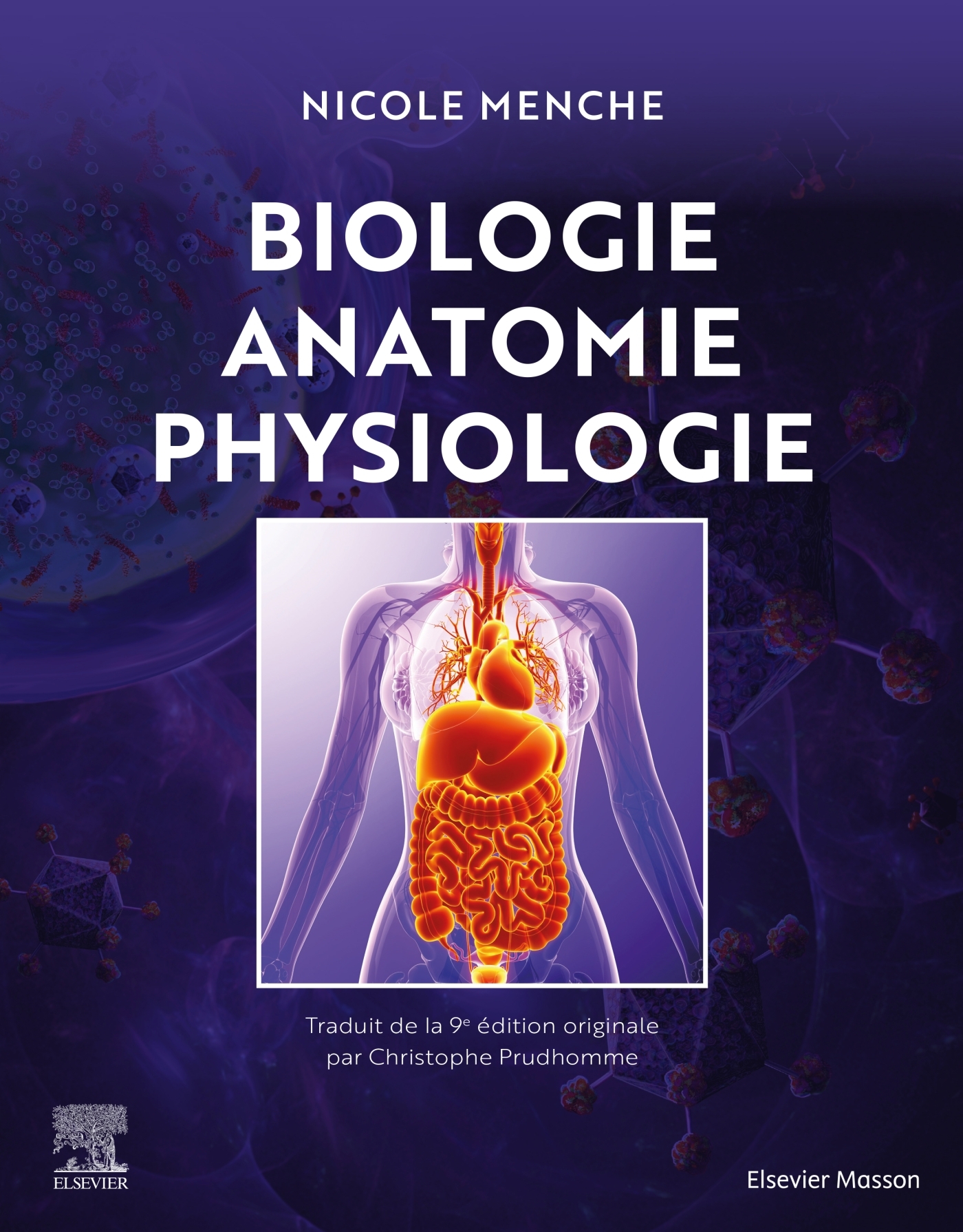 BIOLOGIE ANATOMIE PHYSIOLOGIE - Nicole Menche - MASSON