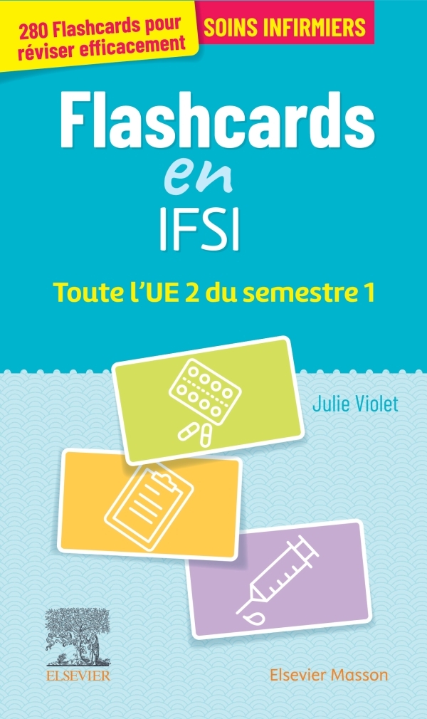 FLASHCARDS IFSI.  TOUTE L-UE 2 DU SEMESTRE 1 - ENTRAINEMENT INTENSIF - Julie Violet - MASSON