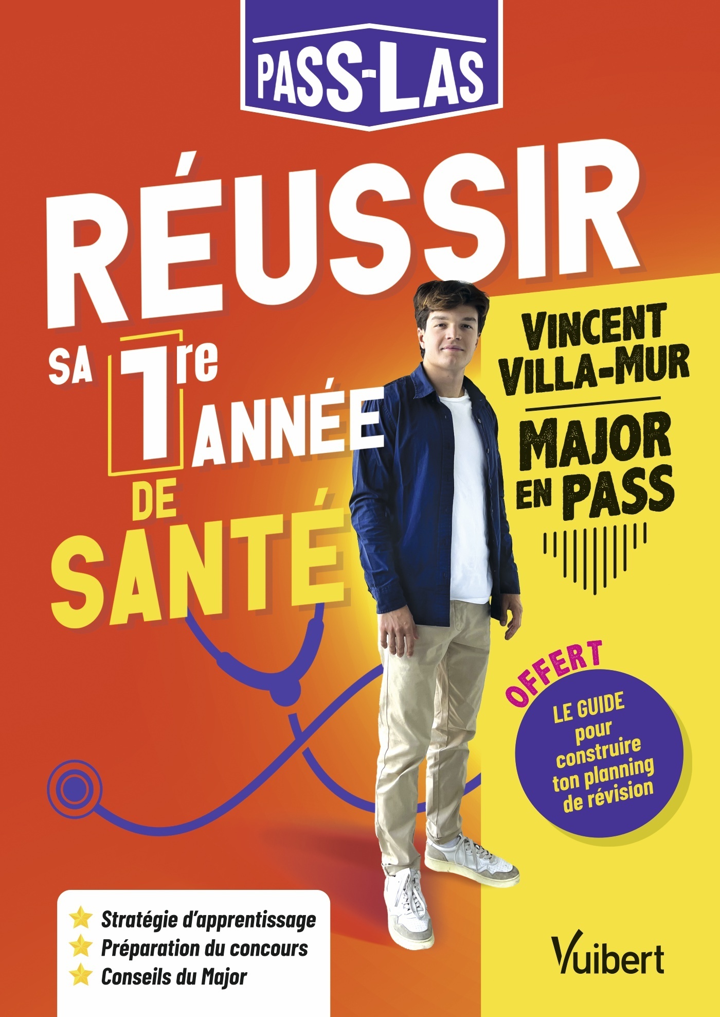 PASS-LAS : REUSSIR MA 1ERE ANNEE - LES CONSEILS D-UN MAJOR - Vincent Villamur - VUIBERT