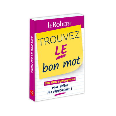 TROUVEZ LE BON MOT -  Collectif - LE ROBERT