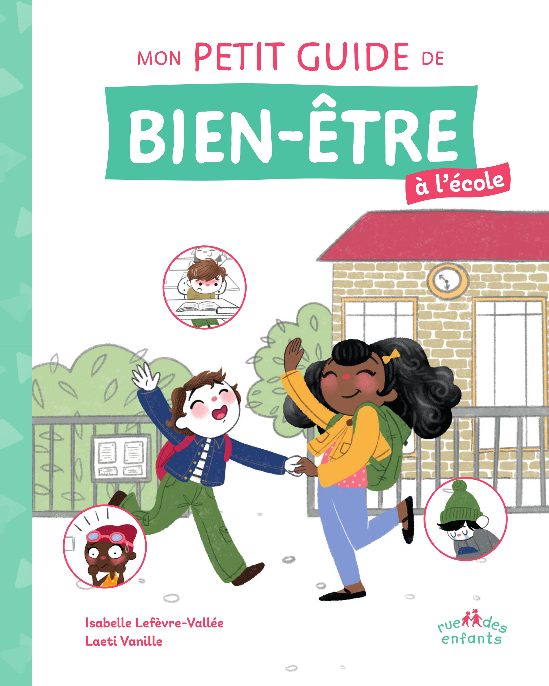 MON PETIT CARNET DE BIEN-ETRE - SPECIAL ECOLE - Isabelle Lefèvre-Vallée - CTP RUE ENFANTS