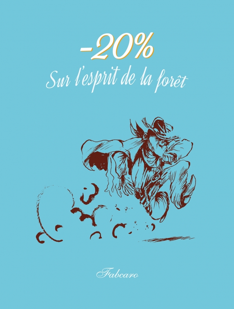 -20% SUR L-ESPRIT DE LA FORET -  Fabcaro - SIX PIEDS TERRE