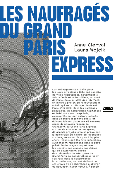 LES NAUFRAGES DU GRAND PARIS EXPRESS - Anne Clerval - ZONES