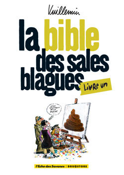 BIBLE DES SALES BLAGUES T1 -  Vuillemin - GLENAT