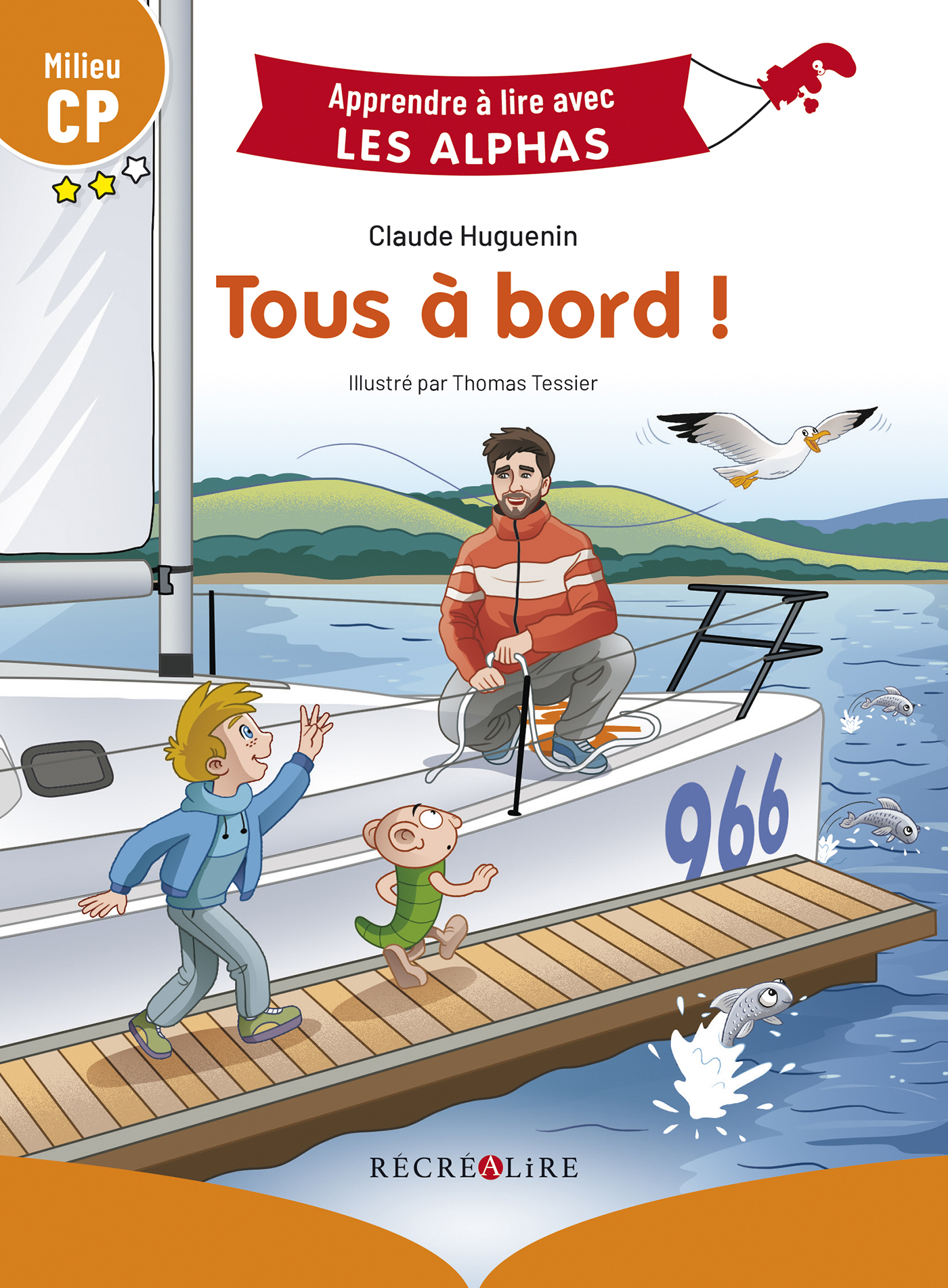 TOUS A BORD ! - LES ALPHAS DEBUT CP - Claude Huguenin - RECREALIRE