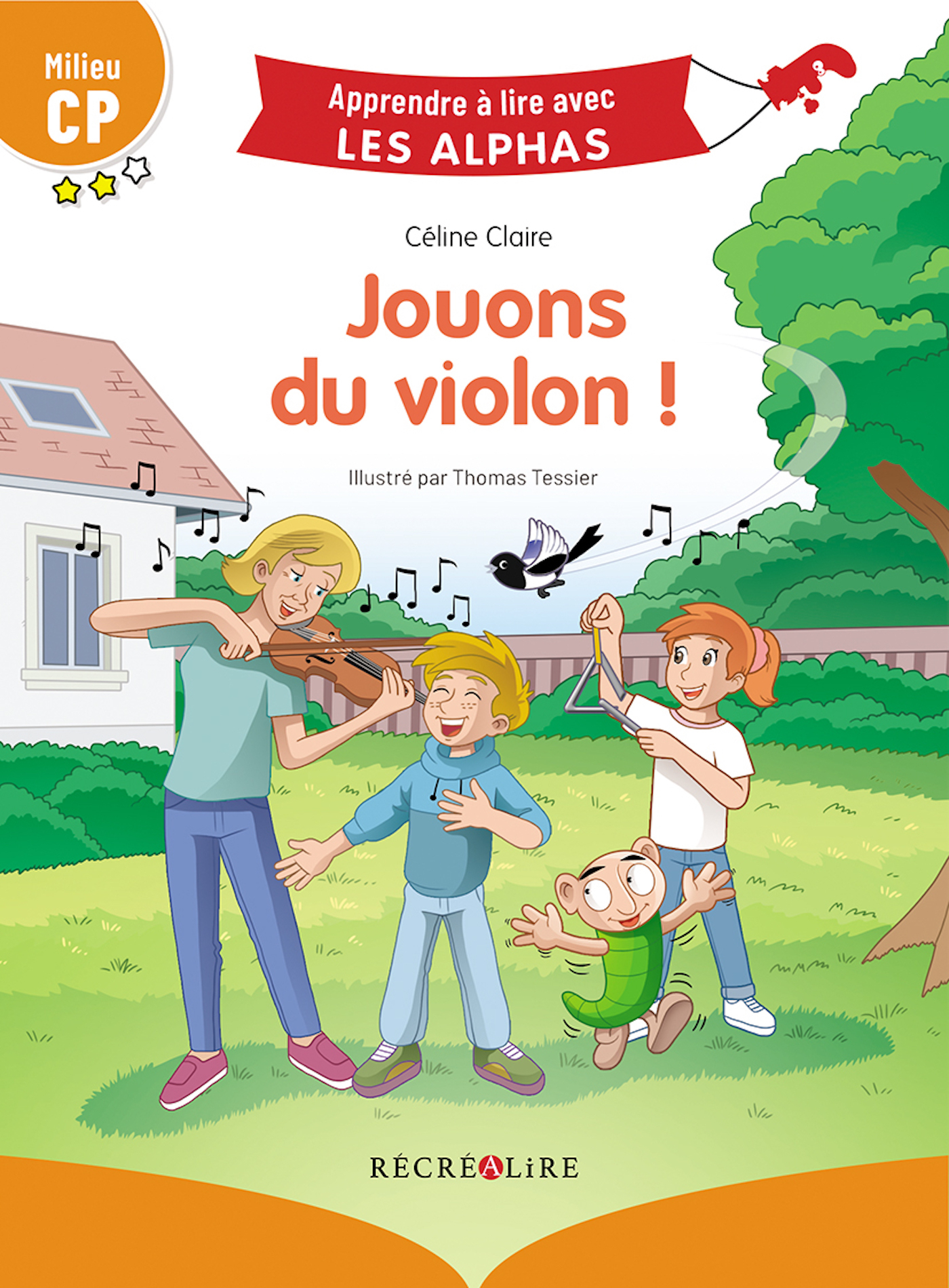 JOUONS AU VIOLON ! LES ALPHAS - MILIEU CP - Céline Claire - RECREALIRE