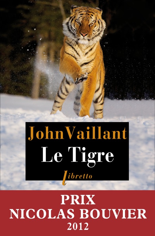 LE TIGRE - John Vaillant - LIBRETTO