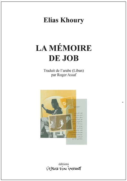 LA MEMOIRE DE JOB - Elias Khoury - ESPACE INSTANT