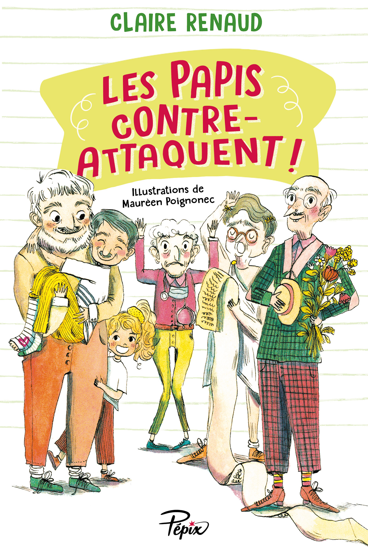 LES PAPIS CONTRE-ATTAQUENT - Claire Renaud - SARBACANE