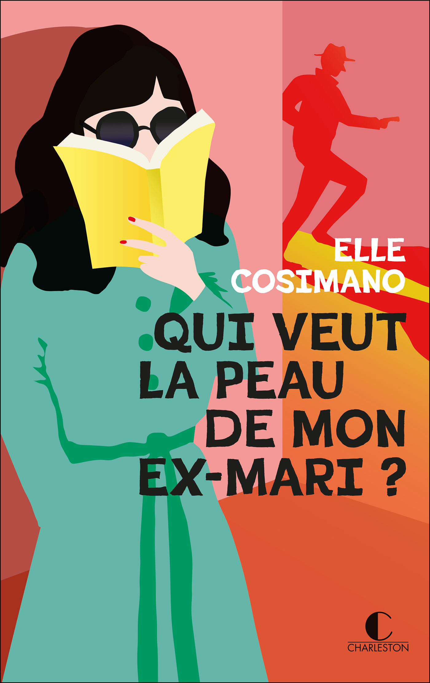 Qui veut la peau de mon ex-mari ? - Elle Cosimano - CHARLESTON