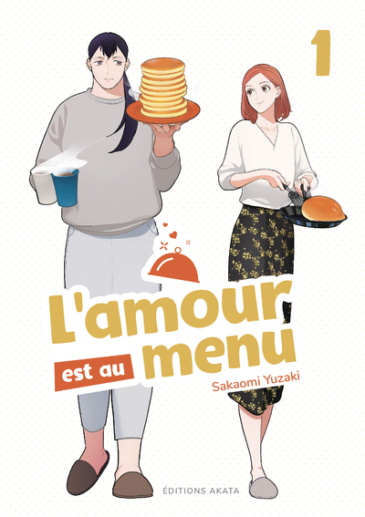 L'amour est au menu - Tome 1 (VF) - Sakaomi Yuzaki - AKATA