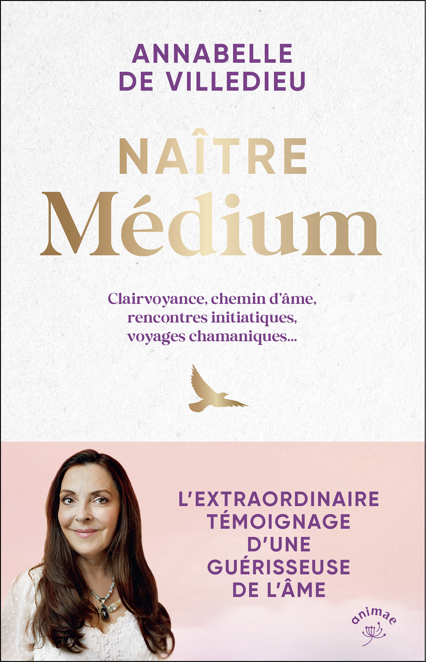 Naître médium - Annabelle De Villedieu - ANIMAE