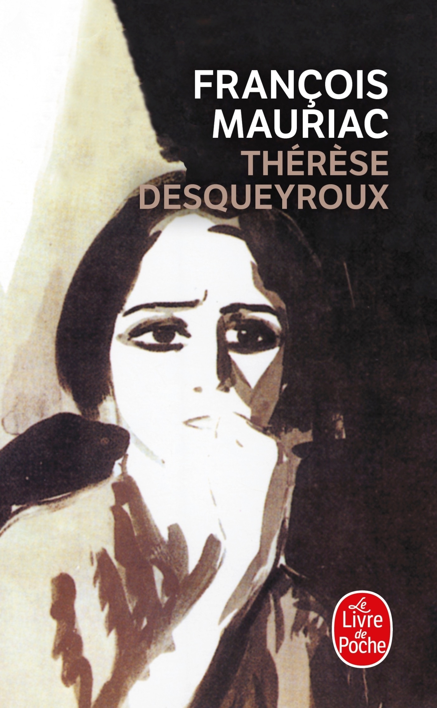 Thérèse Desqueyroux - François Mauriac - LGF