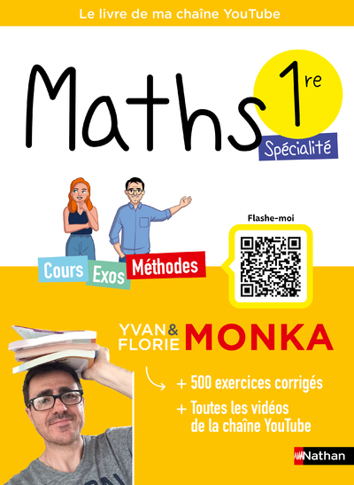 Maths 1re avec Yvan & Florie Monka - Yvan Monka - NATHAN