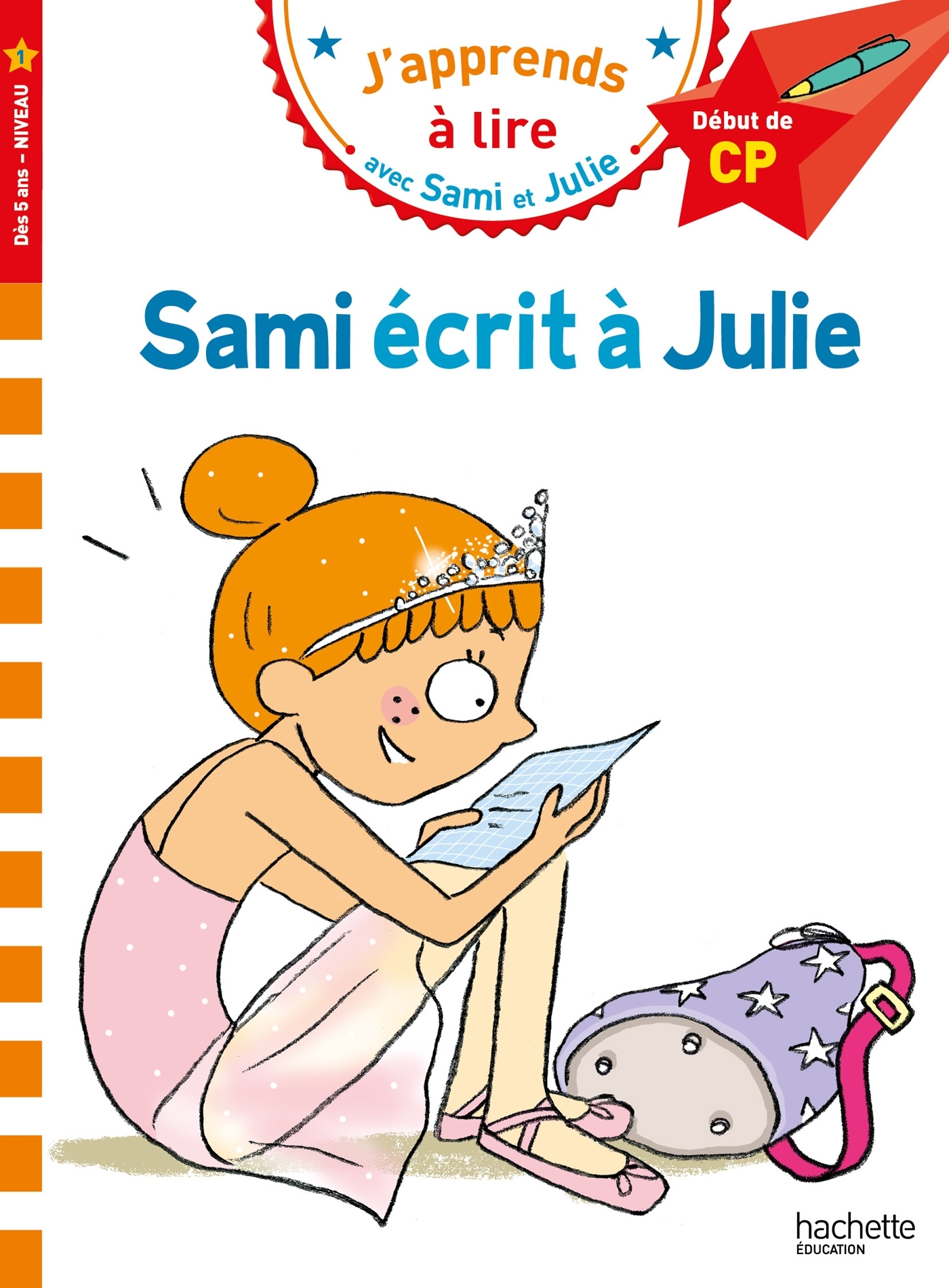 Sami et Julie CP Niveau 1 Sami écrit à Julie - Thérèse Bonté - HACHETTE EDUC